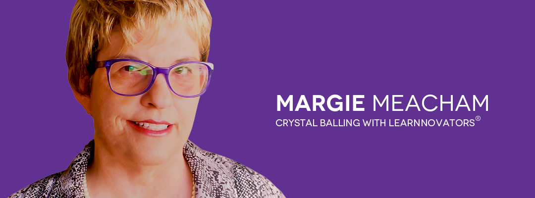 Margie Meacham – Crystal Balling With Learnnovators